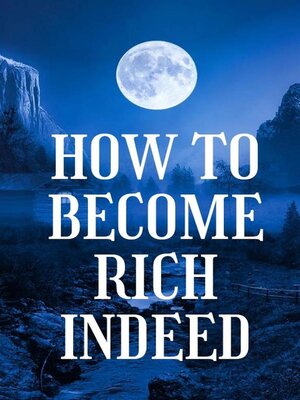 cover image of How to become rich indeed